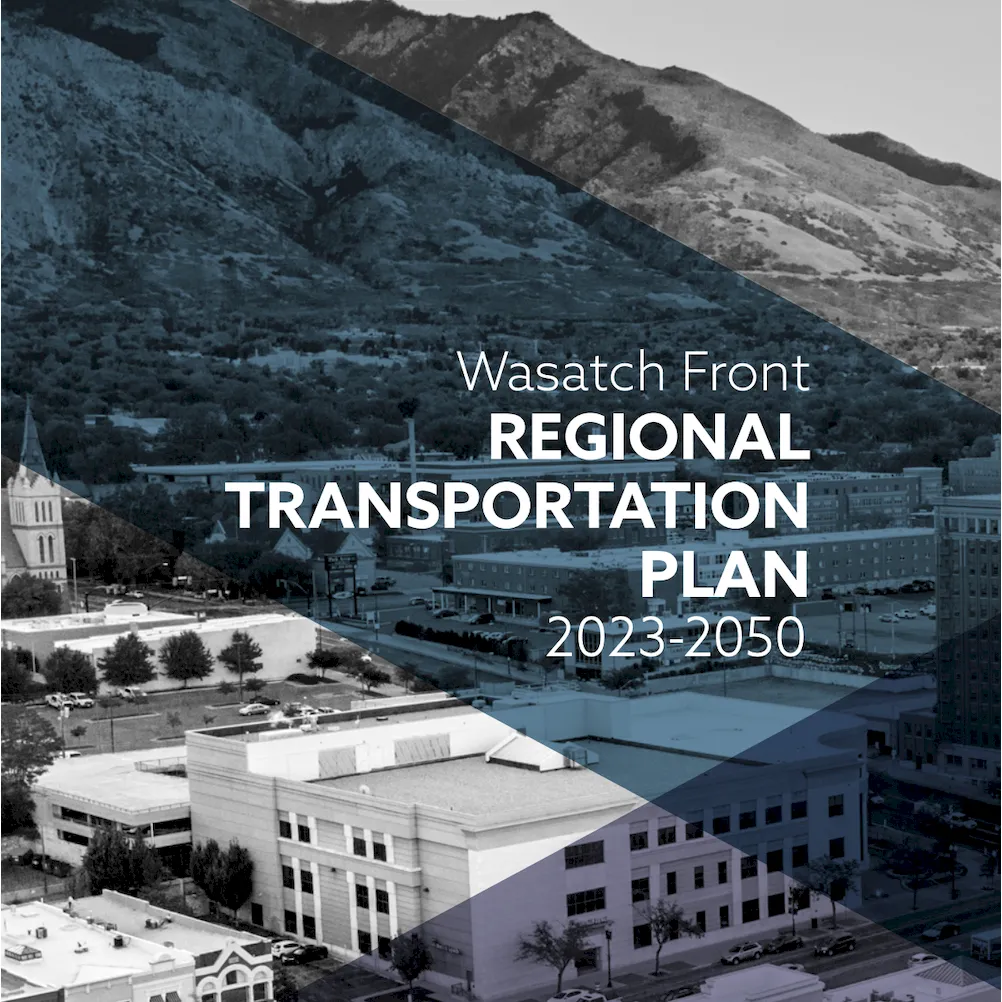 Featured image for “Wasatch Front Regional Transportation Plan: 2023-2050”